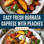 Peachy Burrata Caprese Salad Recipe