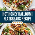 Hot Honey Halloumi Flatbreads Recipe
