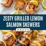 Lemon Garlic Grilled Salmon Skewers Recipe