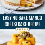 No Bake Mango Cheesecake Recipe