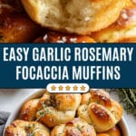 Easy Garlic Rosemary Focaccia Muffins Recipe