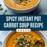 Spicy Instant Pot Carrot Soup Recipe