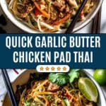 Garlic Butter Chicken Pad Thai Recipe