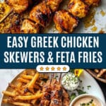 Greek Chicken Skewers with Feta Fries Recipe