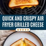 Perfect Air Fryer Grilled Cheese Recipe