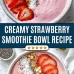 Easy Strawberry Smoothie Bowl Recipe