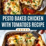 Pesto Baked Chicken with Tomatoes and Mozzarella Recipe