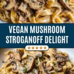 Creamy Vegan Mushroom Stroganoff Recipe