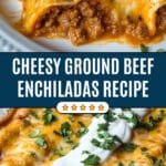 Ground Beef Enchiladas Recipe