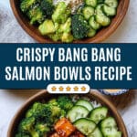 Crispy Bang Bang Salmon Bites Bowls Recipe