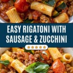 Rigatoni with Sausage, Tomatoes, and Zucchini Recipe