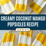 Coconut Mango Popsicles Recipe