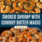 Cowboy Butter Smoked Shrimp Recipe with Ghee Recipe