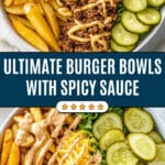 Burger Bowls Recipe