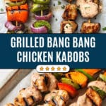Bang Bang Chicken Kabobs Recipe